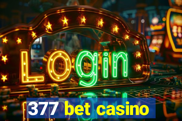 377 bet casino